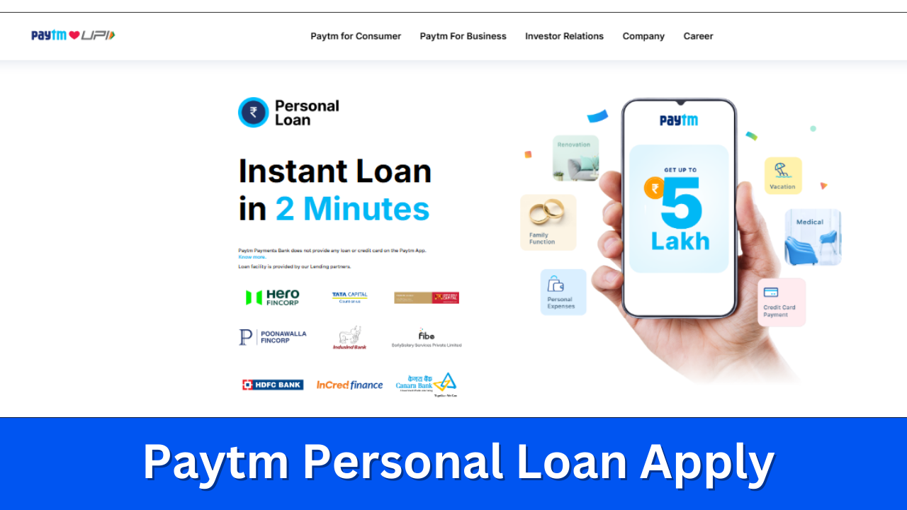 Paytm Personal Loan Apply 2024: खुशखबरी पेटीएम दे रहा है 5 लाख तक का लोन मंत्र 2 मिनट में ऐसे करें ऑनलाइन अप्लाई